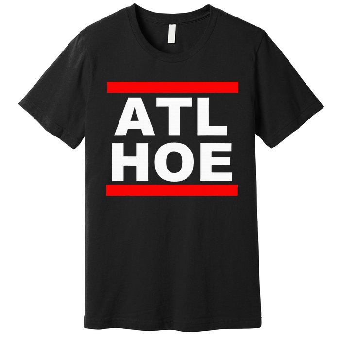 Atl Hoe Premium T-Shirt