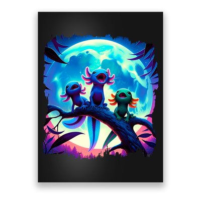 Axolotls Howl At Moon Axolotl Owner Poster