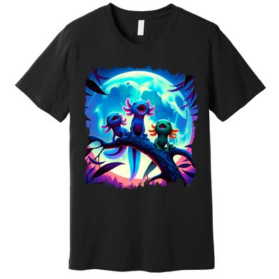 Axolotls Howl At Moon Axolotl Owner Premium T-Shirt