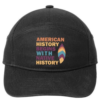 American History Begins With Native History 7-Panel Snapback Hat