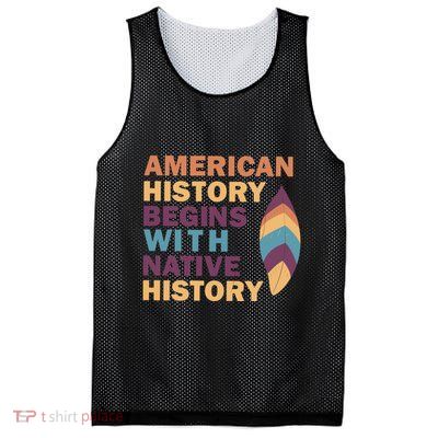 American History Begins With Native History Mesh Reversible Basketball Jersey Tank