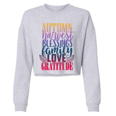 Autumn Harvest Blessing Family Love Gratitude Thankgiving Meaningful Gift Cropped Pullover Crew