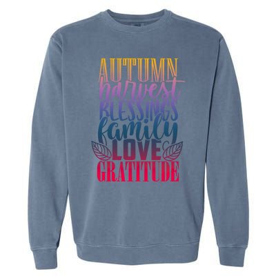 Autumn Harvest Blessing Family Love Gratitude Thankgiving Gift Garment-Dyed Sweatshirt