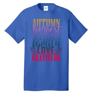 Autumn Harvest Blessing Family Love Gratitude Thankgiving Gift Tall T-Shirt