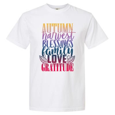 Autumn Harvest Blessing Family Love Gratitude Thankgiving Gift Garment-Dyed Heavyweight T-Shirt