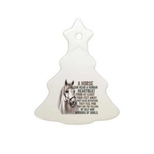 A Horse can hear a human heartbeat Horses mirrors of souls Ceramic Tree Ornament