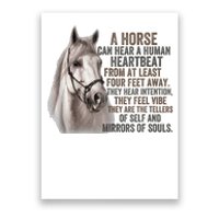 A Horse can hear a human heartbeat Horses mirrors of souls Poster