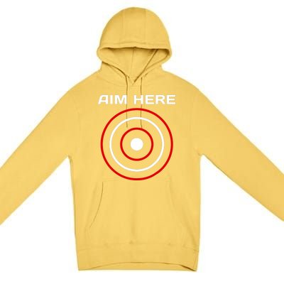 Aim Here Darts Players Bullseye Target Shooting Club Premium Pullover Hoodie