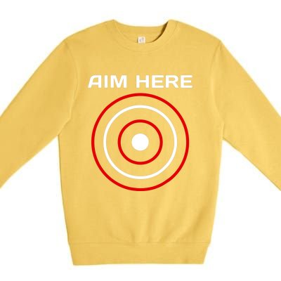 Aim Here Darts Players Bullseye Target Shooting Club Premium Crewneck Sweatshirt