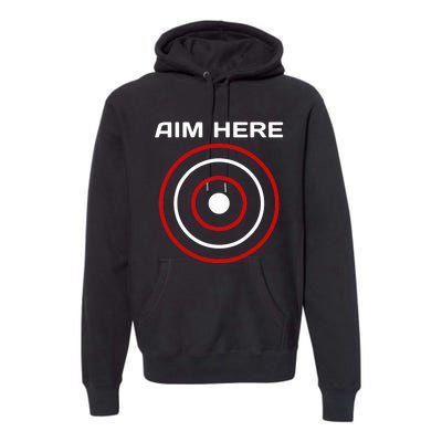 Aim Here Darts Players Bullseye Target Shooting Club Premium Hoodie