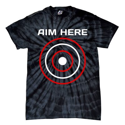 Aim Here Darts Players Bullseye Target Shooting Club Tie-Dye T-Shirt