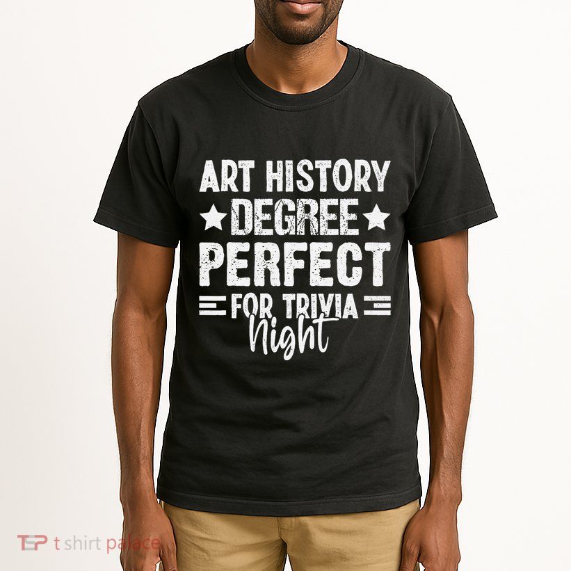 Art History Degree Trivia Buffs Art Historian Museum Tall T-Shirt