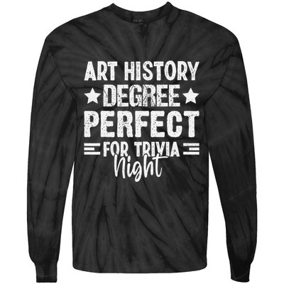 Art History Degree Trivia Buffs Art Historian Museum Tie-Dye Long Sleeve Shirt