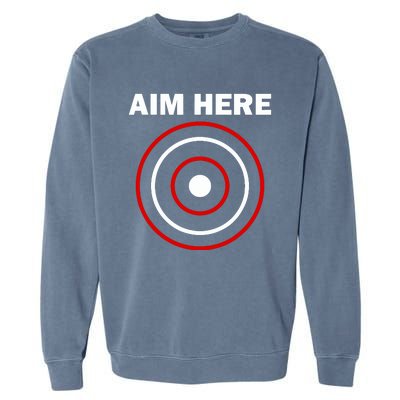 Aim Here Darts Players Target Shooting Garment-Dyed Sweatshirt