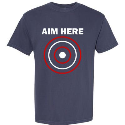 Aim Here Darts Players Target Shooting Garment-Dyed Heavyweight T-Shirt