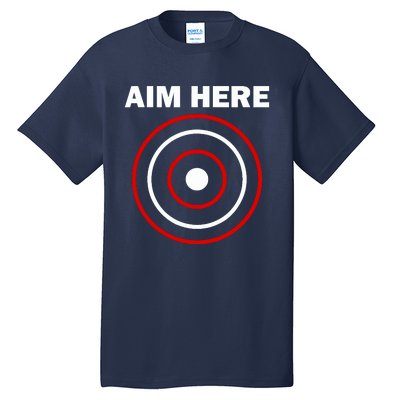 Aim Here Darts Players Target Shooting Tall T-Shirt