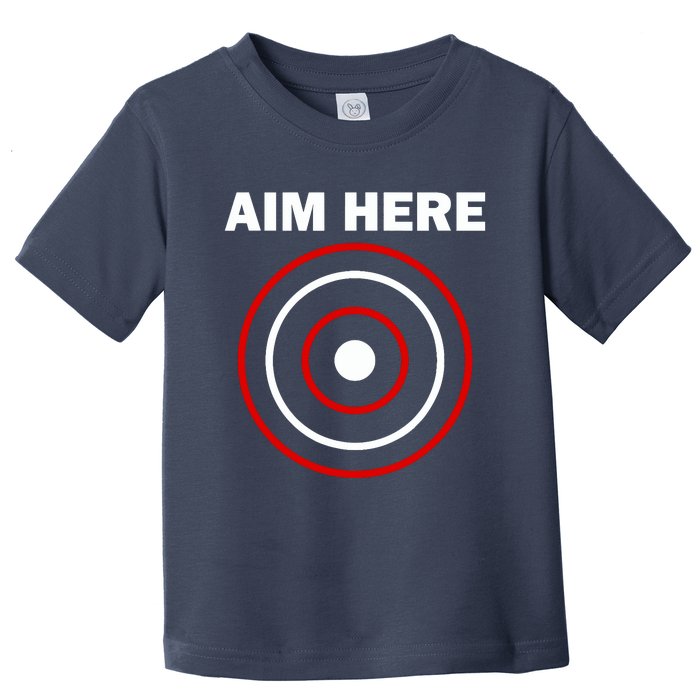 Aim Here Darts Players Target Shooting Toddler T-Shirt