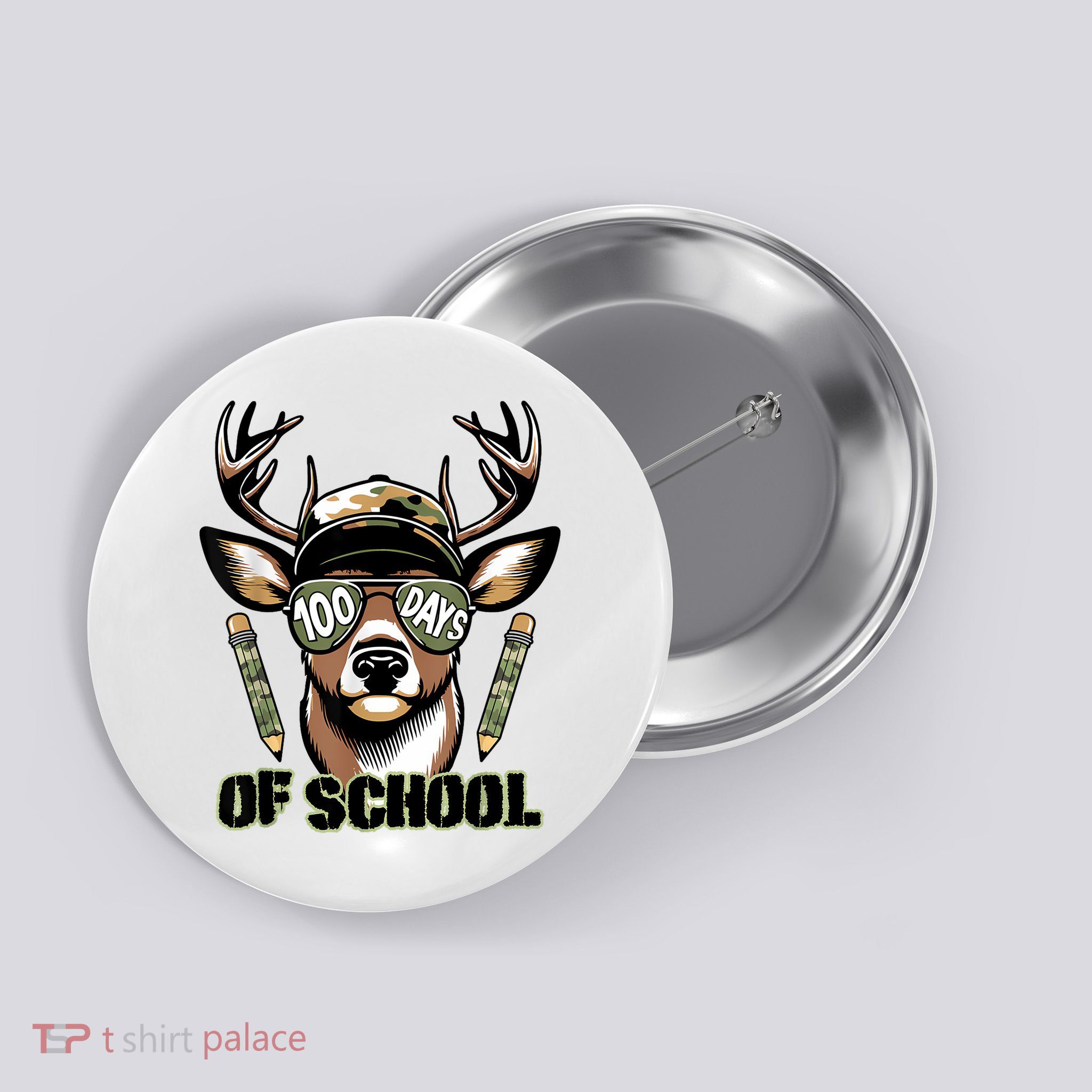 Are Here Deer Hunting 100th Day Of School Button