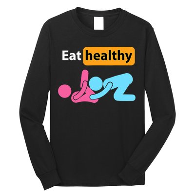 Adult Humor Eating Healthy Valentines Day Long Sleeve Shirt