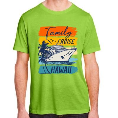 Aloha Hawaii Family Cruise Vacation Trip Cool Gift Adult ChromaSoft Performance T-Shirt