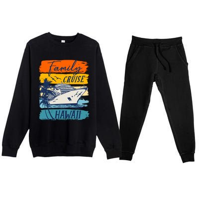 Aloha Hawaii Family Cruise Vacation Trip Cool Gift Premium Crewneck Sweatsuit Set