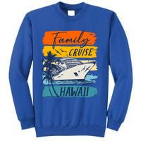 Aloha Hawaii Family Cruise Vacation Trip Cool Gift Sweatshirt