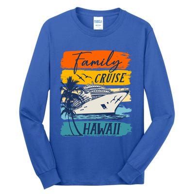 Aloha Hawaii Family Cruise Vacation Trip Cool Gift Tall Long Sleeve T-Shirt