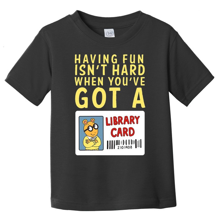 Arthur Having Fun Isnt Hard Gift Toddler T-Shirt