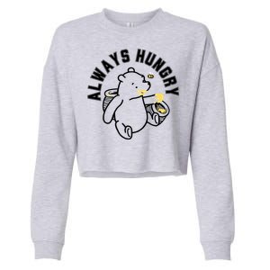 Always Hungry Funny Cropped Pullover Crew