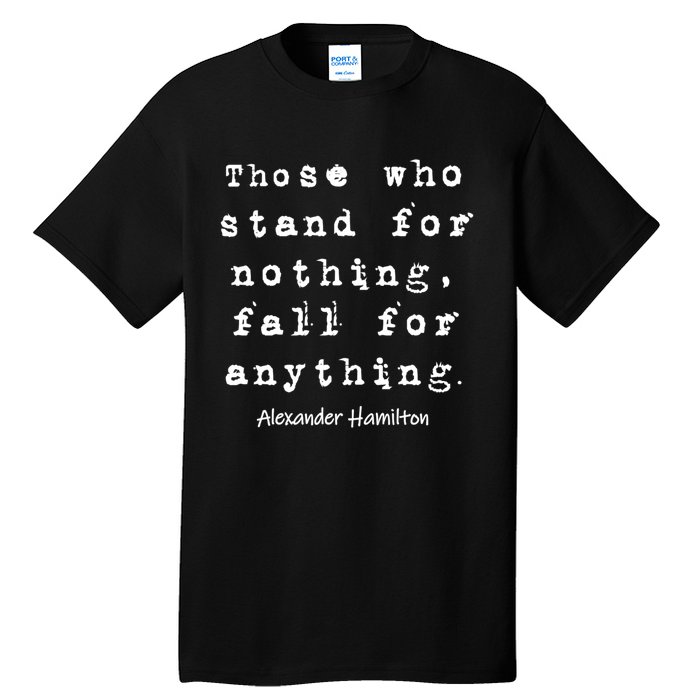 Alexander Hamilton Gift Inspirational Famous Aham Quote Gift Tall T-Shirt