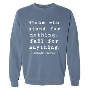 Alexander Hamilton Gift Inspirational Famous Aham Quote Gift Garment-Dyed Sweatshirt