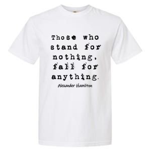 Alexander Hamilton Gift Inspirational Famous Aham Quote Gift Garment-Dyed Heavyweight T-Shirt