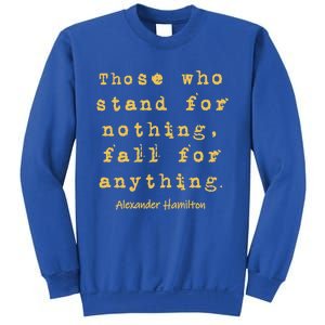 Alexander Hamilton Great Gift Great Gift Inspirational Famous Aham Quote Great G Sweatshirt