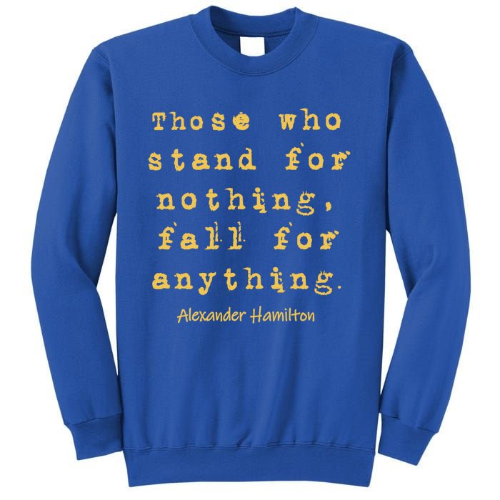 Alexander Hamilton Great Gift Great Gift Inspirational Famous Aham Quote Great G Sweatshirt