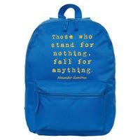 Alexander Hamilton Great Gift Great Gift Inspirational Famous Aham Quote Great G 16 in Basic Backpack