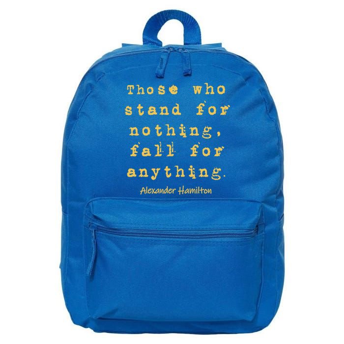 Alexander Hamilton Great Gift Great Gift Inspirational Famous Aham Quote Great G 16 in Basic Backpack