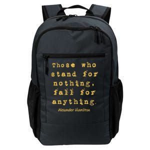 Alexander Hamilton Great Gift Great Gift Inspirational Famous Aham Quote Great G Daily Commute Backpack