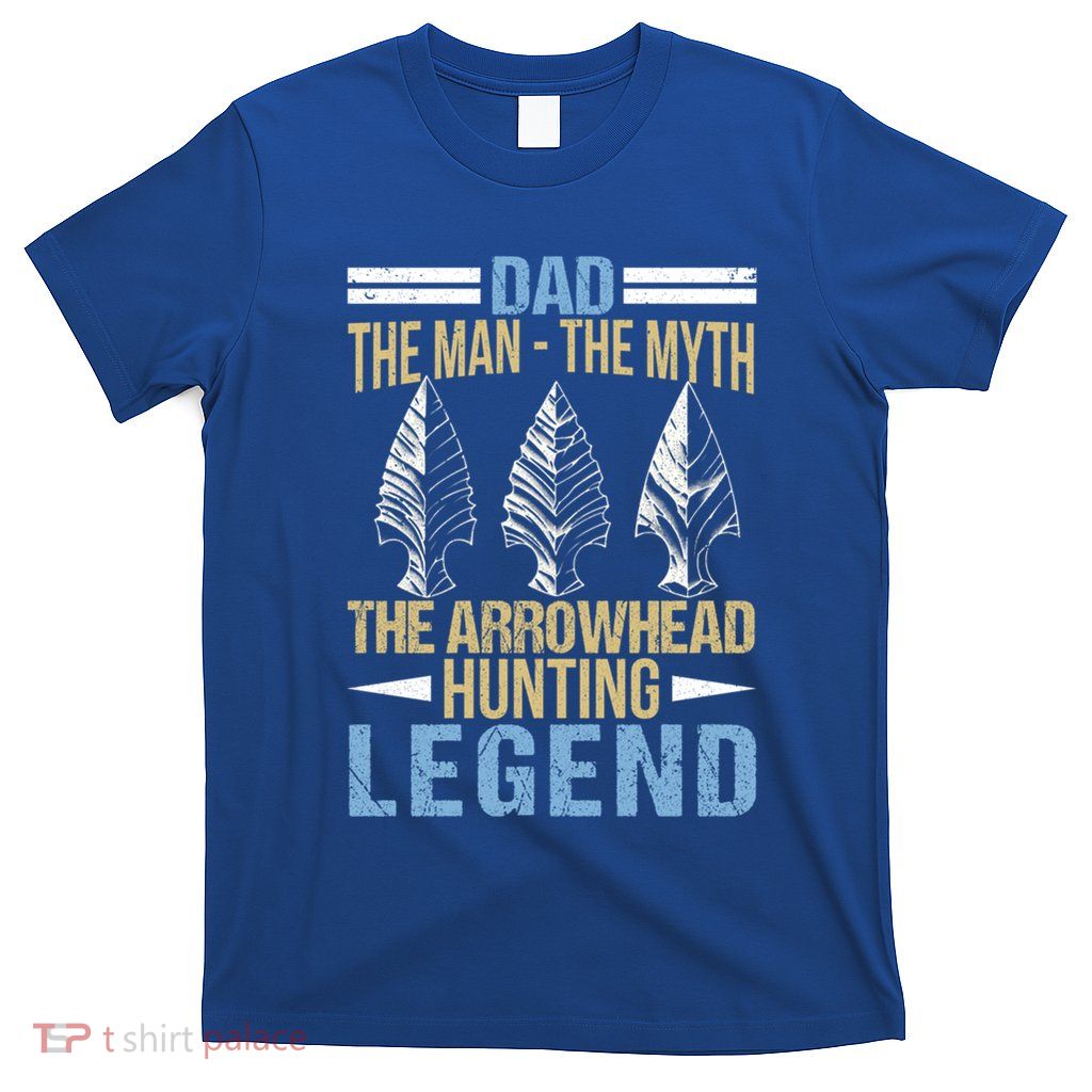 Arrowhead Hunting Gift For Dad Arrowhead Hunter Father Meaningful Gift T-Shirt