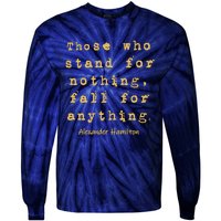 Alexander Hamilton Great Gift Great Gift Inspirational Famous Aham Quote Great G Tie-Dye Long Sleeve Shirt