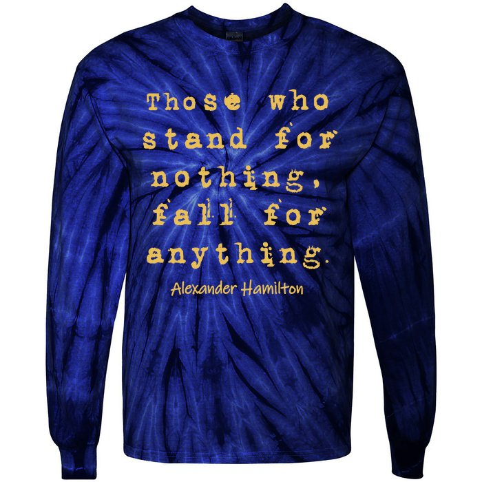 Alexander Hamilton Great Gift Great Gift Inspirational Famous Aham Quote Great G Tie-Dye Long Sleeve Shirt