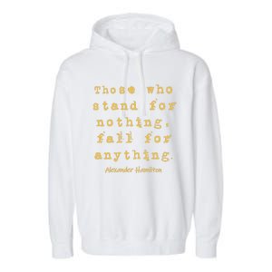 Alexander Hamilton Great Gift Great Gift Inspirational Famous Aham Quote Great G Garment-Dyed Fleece Hoodie