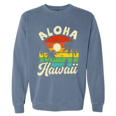 Aloha Hawaii Hawaiian Island Beach Vacation Summer Garment-Dyed Sweatshirt