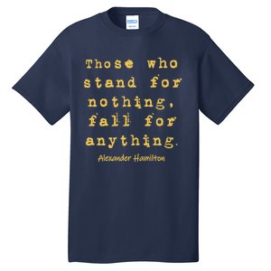 Alexander Hamilton Hoodie Inspirational Famous Aham Quote Tall T-Shirt