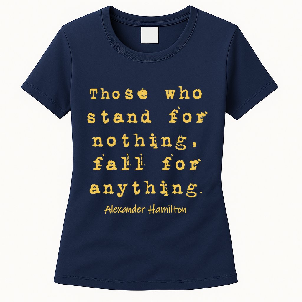 Alexander Hamilton Hoodie Inspirational Famous Aham Quote Womens T-Shirt