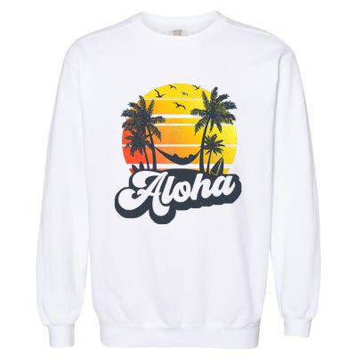 Aloha Hawaii Hawaiian Island Palm Trees Beach Vacation Garment-Dyed Sweatshirt