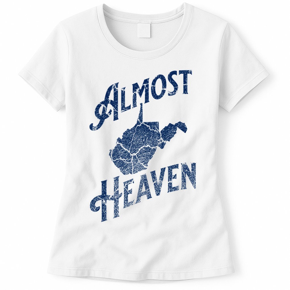 Almost Heaven Home West Virginia Map 304 Wv Womens T-Shirt