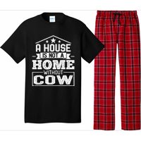 A House Is Not a Home Without Cow Dairy Farmer Cow Farming Pajama Set