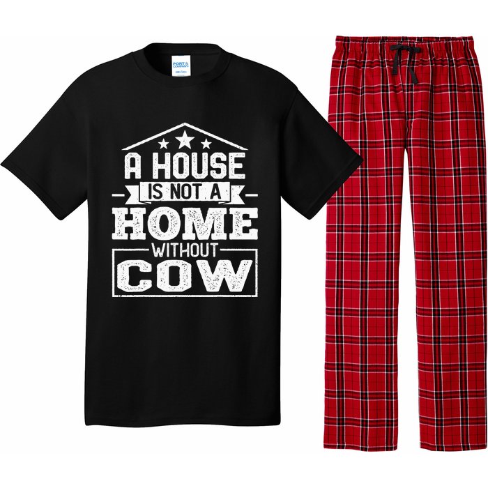 A House Is Not a Home Without Cow Dairy Farmer Cow Farming Pajama Set