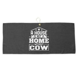 A House Is Not a Home Without Cow Dairy Farmer Cow Farming Large Microfiber Waffle Golf Towel