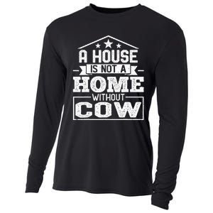 A House Is Not a Home Without Cow Dairy Farmer Cow Farming Cooling Performance Long Sleeve Crew